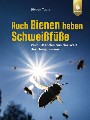 cover image of Auch Bienen haben Schweißfüße